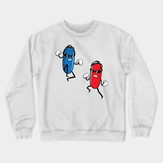 Blue Pill versus Red Pill by Tai's Tees Crewneck Sweatshirt by TaizTeez